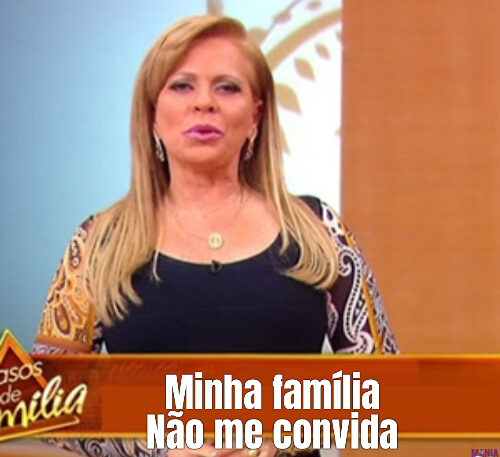 Minha família Não me convida